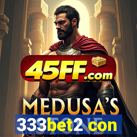 333bet2 con
